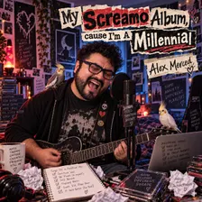 Artwork for My Screamo Album, cause I’m A Millennial